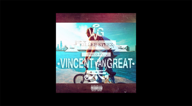 Vincent VanGREAT – “Killer Steez”